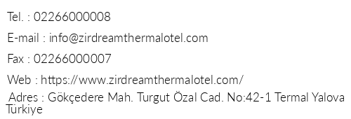 Zir Dream Thermal & Spa Hotel telefon numaralar, faks, e-mail, posta adresi ve iletiim bilgileri